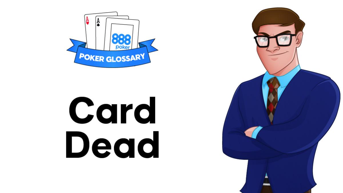 Card Dead Poker Definition 888poker